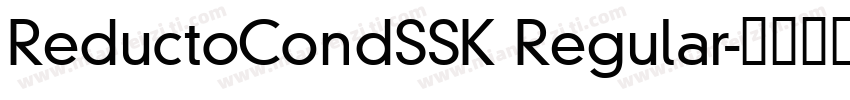 ReductoCondSSK Regular字体转换